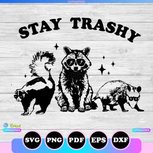 stay trashy svg silhouette