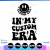 Custom In My Era Svg Png Cut Files Cricut, Personalized In My Era