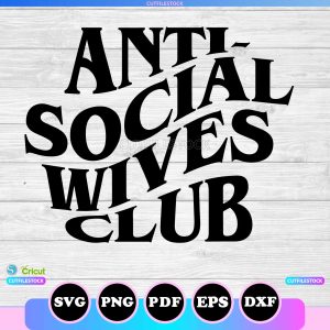 anti social wives club svg cricut