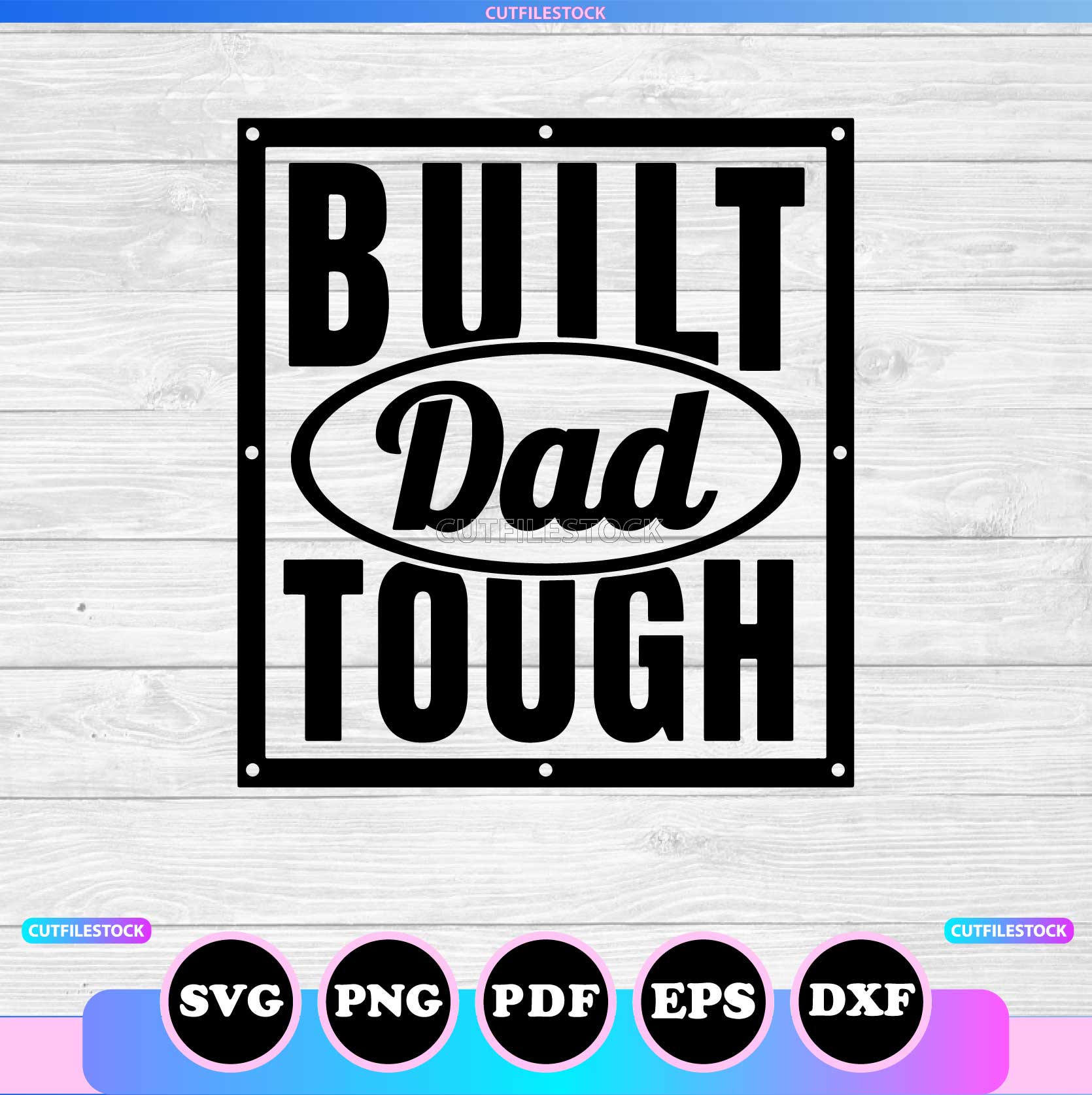 built dad tough svg